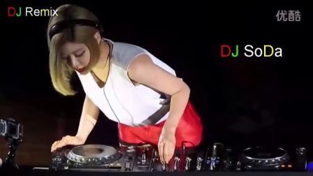 djf8最爱的超嗨dj串烧 _ 嗨HI爆头音乐 -DJ soda