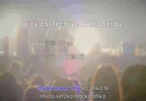 party collective Irina Sarbu-Atinge